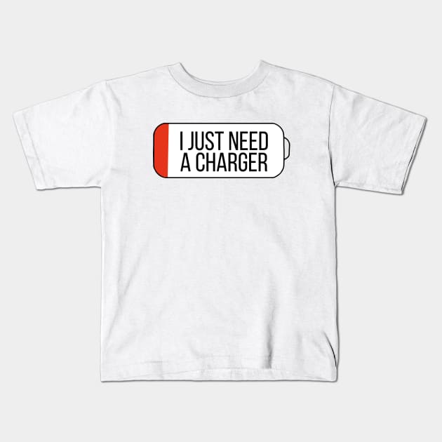 I Just Need a Charger Kids T-Shirt by DiegoCarvalho